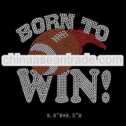 Football Born To Win iron on rhinestone transfer designs for t shirts